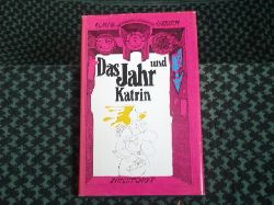 Gerisch, Klaus  Das Jahr und Katrin 