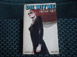 Rey, Pierre  Die Witwe 