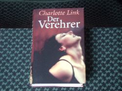 Link, Charlotte  Der Verehrer 