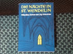 Hohenstein, Lily  Die Nchte in St. Wendelin. Historischer Roman. 