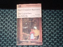 Andersen, Hans Christian  Die Galoschen des Glcks. Mrchen und Geschichten. 