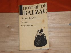 Balzac, Honor de  Die alte Jungfer 