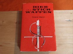 Wagner, Eduard  Hieb- und Stichwaffen 