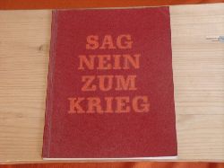 Becker, Karl  Sag Nein zum Krieg (signiert)  