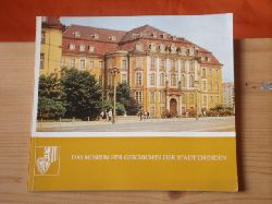Frster, Rudolf  Das Museum fr Geschichte der Stadt Dresden 