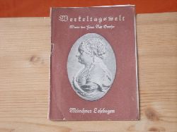 Schmidkunz, Walter (Hrsg.)  Werkeltagswelt. Worte der Frau Rat Goethe. 
