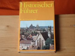 Heydick, Lutz et al. (Hrsg.)  Historischer Fhrer. Sttten und Denkmale der Geschichte in den Bezirken Erfurt, Gera, Suhl. 