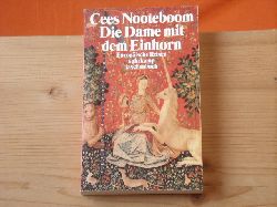 Nooteboom, Cees  Die Dame mit dem Einhorn. Europische Reisen. 
