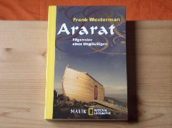 Westerman, Frank  Ararat. Pilgerreise eines Unglubigen. 