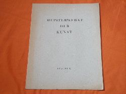 Landesanstalt fr Erziehung und Unterricht (Hrsg.)  Meisterwerke der Kunst. Folge 10. 