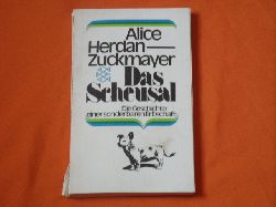 Herdan-Zuckmayer, Alice  Das Scheusal. Die Geschichte einer sonderbaren Freundschaft.  