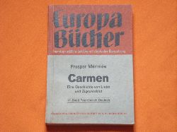 Mrime, Prosper  Carmen. Eine Geschichte von Liebe und Zigeunerblut.  