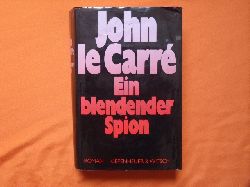Carr, John le  Ein blendender Spion 