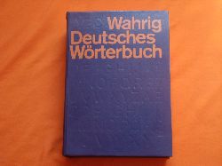 Wahrig, Gerhard  Deutsches Wrterbuch. Mit einem Lexikon der Deutschen Sprachlehre. 