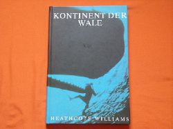 Williams, Heathcote  Kontinent der Wale 