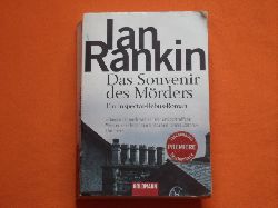 Rankin, Ian  Das Souvenir des Mrders. Ein Inspector-Rebus-Roman. 