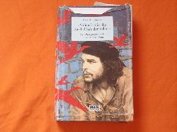 Hetmann, Frederik  Solidaritt ist die Zrtlichkeit der Vlker Die Lebensgeschichte des Ernesto Che Guevara. 