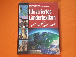 Bateman, Graham; Egan, Victoria (Hrsg.)  Illustriertes Lnderlexikon. Umwelt, Wirtschaft, Kultur, Politik. 