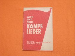 Sozialistische Einheitspartei Deutschlands Landesvorstand Sachsen (Hrsg.)  Alte und neue Kampflieder 