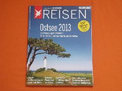   stern-REISEN: Ostsee 2013. Von Flensburg bis Usedom: Weite, Wellen und traumhafte Landschaften. 