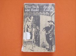 Hirsch, Helmut (Hrsg.)  ber Tisch und Bnke. Erzhlte Kindheit. 