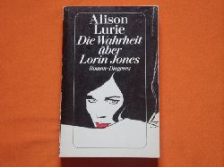 Lurie, Alison  Die Wahrheit ber Lorin Jones 