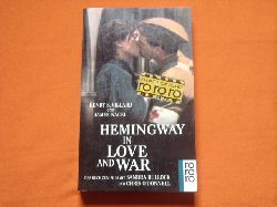 Villard, Henry S.; Nagel, James  Hemingway in Love and War 