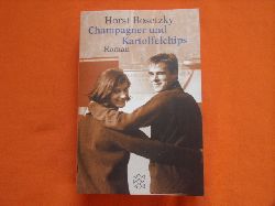 Bosetzky, Horst  Champagner und Kartoffelchips. Roman einer Familie in den 50er und 60er Jahren. 