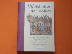 Fritz, Karl August (Hrsg.)  Weisheiten der Vlker 