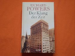 Powers, Richard  Der Klang der Zeit 
