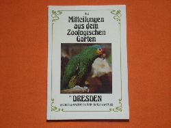 Zoologischer Garten Dresden (Hrsg.)  Mitteilungen aus dem Zoologischen Garten zu Dresden erstmalig erschienen 1910  fortgefhrt 1986. Nr. 3. 