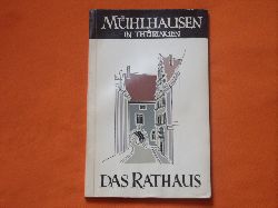 Gnther,Gerhard (Hrsg.)  Mhlhausen in Thringen. Das Rathaus. 