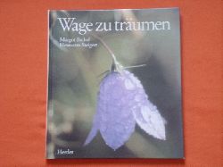 Bickel, Margot; Steigert, Hermann  Wage zu trumen 