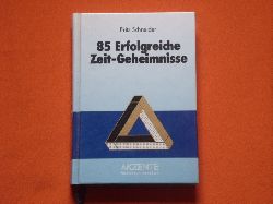 Schneider, Fritz  85 Erfolgreiche Zeit-Geheimnisse 
