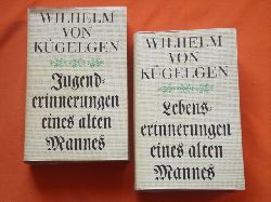 Kgelgen, Wilhelm von  Jugenderinnerungen eines alten Mannes Band I und II) 