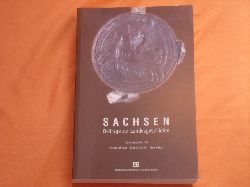 Wiuwa, Renate; Viertel, Gabriele; Krger, Nina (Hrsg.)  Sachsen. Beitrge zur Landesgeschichte.  