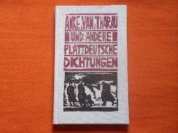 Mns, Wolfgang (Hrsg.)  Anke van Tharau und andere plattdeutsche Dichtungen hochdeutscher Schriftsteller von Simon Dach bis Herbert Nachbar 