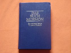 Kirche Jesu Christi der Heiligen der Letzten Tage  Das Buch Mormon. Ein weiterer Zeuge fr Jesus Christus. 
