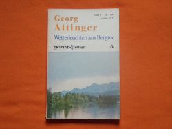 Attinger, Georg  Wetterleuchten am Bergsee. Heimat-Roman. 