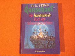 Stine, R. L.   Gnsehaut. Das haarstrubende Buch der Schauergeschichten.  