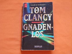 Clancy, Tom  Gnadenlos 