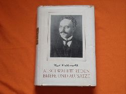 Marx-Engels-Lenin-Institut beim ZK der SED (Hrsg.)  Karl Liebknecht. Ausgewhlte Reden, Briefe und Aufstze.  