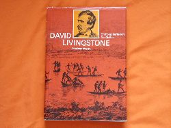 Wotte, Herbert  David Livingstone. Ein Forscherleben fr Afrika.  