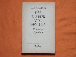 Rossini, Gioacchino  Der Barbier von Sevilla. Vollstndiges Opernbuch. 
