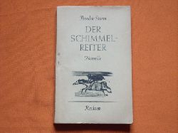 Storm, Theodor  Der Schimmelreiter. Novelle.  
