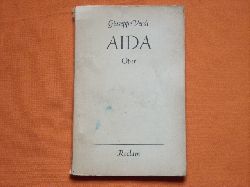 Verdi, Giuseppe  Aida. Oper in vier Aufzgen. 