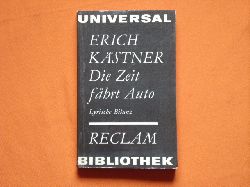 Kstner, Erich  Die Zeit fhrt Auto. Lyrische Bilanz. 