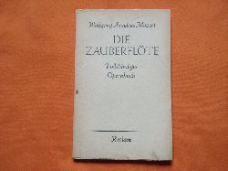 Mozart, Wolfgang Amadeus  Die Zauberflte. Oper in zwei Aufzgen.  