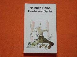 Heine, Heinrich  Briefe aus Berlin 