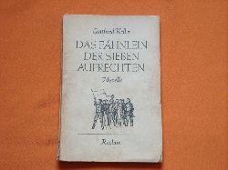 Keller, Gottfried  Das Fhnlein der sieben Aufrechten. Novelle. 